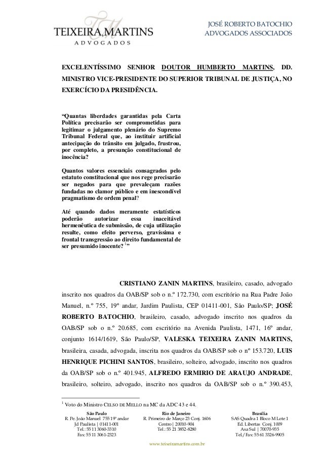 lula pede hc preventivojosÉ roberto batochio advogados associados são paulo r pe joão manuel 755 19º andar